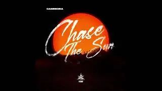 Cammora - Chase The Sun (Original Mix)