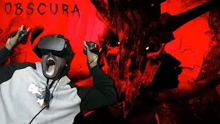 THIS THING WAS WATCHING ME THE WHOLE TIME | Obscura VR Oculus Rift | HORRIFYING Experience