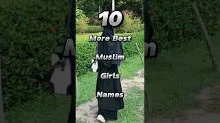 10 More Best Muslim Girls Names 🧕🕋 #shorts #muslim #girl #best #name