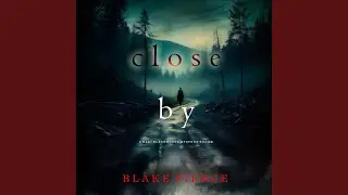 Chapter 104 - Close By (A Kari Blackhorse Suspense Thriller—Book One)