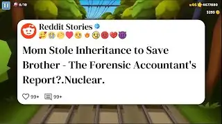 Mom Stole Inheritance to Save Brother - The Forensic Accountant's Report?.Nuclear. #reddit 