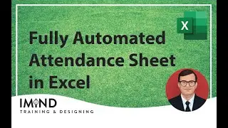 Create a fully Automated Attendance Sheet in Microsoft Excel