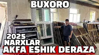 AKFA ESHIK DERAZA NARXLARI BUXORO 9.07.2025. АКФА ЕШИК ДЕРАЗА НАРХЛАРИ БУХОРО 9.07.2025