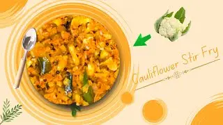 Cauliflower stir fry|തോരൻ|cauliflower recipe|The Spice Rack