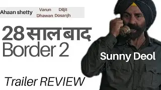 Border 2 Trailer REVIEW | Nostalgia, Action & Patriotism Explained