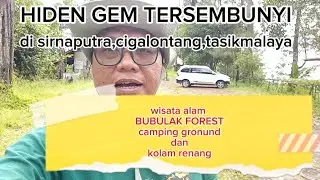 WISATA ALAM TASIKMALAYA || BUBULAK CAMPING GROUND || sirnaputra,cigalontang