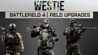 ► STEALTH & ARMOR | Battlefield 4 Field Upgrades
