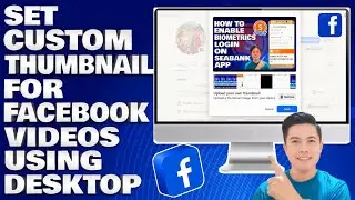 How To Set a Custom Thumbnail For Your Facebook Videos Using Desktop
