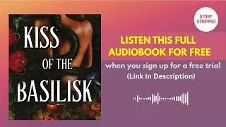 Kiss of the Basilisk [Full AudioBook Free with Trial] Lindsay Straube