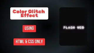 ASMR Color Changing Glitch Effect | HTML & CSS (Pure CSS ) | Advance Web Tutorials