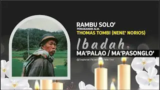 🔴 [LIVE] IBADAH MA'PALAO / MA'PASONGLO' - Alm. Thomas Tombi (Nene' Noris) | 07.07.25