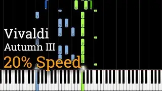 Autumn, Mvt. 3 - The Four Seasons by Vivaldi (Slow Piano Tutorial) [20% Speed]