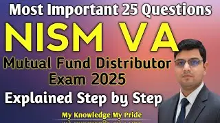 Most Important 25 Questions NISM VA Mutual Fund Distributor Exam 2025 by Bablu Kumar