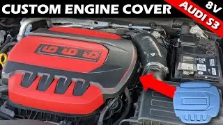 AUDI S3 CUSTOM ENGINE COVER MOD Part 2