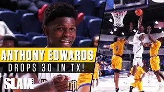 Anthony Edwards GOES OFF for 30+ In Texas! 💪🏽🔥