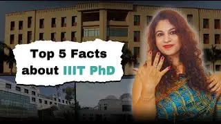 Top 5 Facts about IIIT PhD 🎓| Indian Institute of Information Technology |