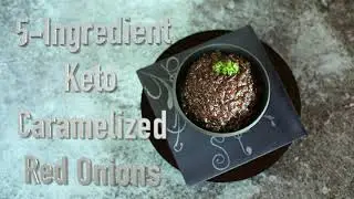 5-Ingredient Keto Caramelized Red Onions aka Skillet Red Onion Jam - sugar-free, lchf, easy!
