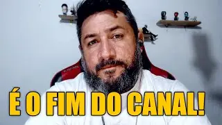 O CICLO DESSE CANAL SE ENCERRA HOJE