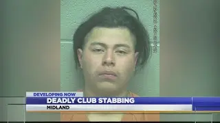 Deadly nightclub stabbing in Midland