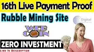 16th Live Payment Proof Of Web-Coin | Rubble Mining Site 2020 | ZERO Investment | JazzCash EasyPaisa