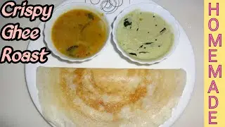 Crispy Ghee Roast // Crispy Ghee Dosa // Paper Roast //Perfect Flavours