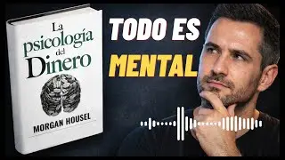 La psicología del dinero: el libro que cambia tu forma de pensar sobre el dinero