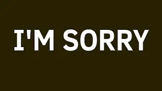 ▪Deleted Videos▪| I'm sorry (13+)
