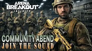 COMMUNITY ABEND - Join the Squad🏆  | Arena Breakout: Infinite