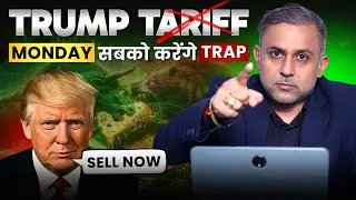 Gap-up Opening in Indian Market on Monday? Trump Tariffs Impact? | Pankaj Bhardwaj |