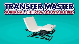 Hi Low Adjustable Bed- Transfer Master Supernal 3 Adjustable Bed