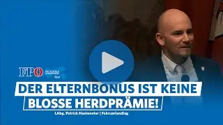 Der Elternbonus ist keine einfache Herdprämie | Patrick Haslwanter | Februar-Landtag 2025