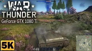 War Thunder 1.77 (5K/60fps/Ultra) GeForce GTX 1080 Ti OC