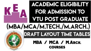 PGCET | Postgraduate Eligibility | MCA/MBA/M.Arch | Kea | VTU Draft Time Table | All Schemas