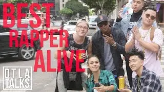 DTLA Talks:  Best Rapper Alive? | Splash TV