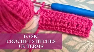 BASIC CROCHET STITCHES - UK TERMS (Double crochet, Treble and Half Treble stitches