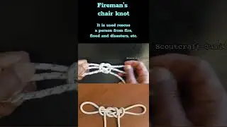 Fireman's Chair knot | Scoutcraft-Tamil
