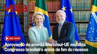 AO VIVO: aprovação de acordo Mercosul-UE mobiliza Congresso brasileiro antes de fim do recesso