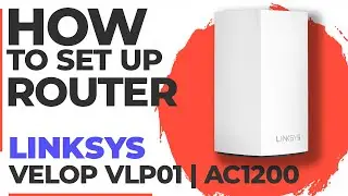 ✅ How to Set Up LINKSYS Velop VLP01 | How to Setup LINKSYS AC1200 Velop VLP01 WiFi Router