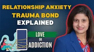 Toxic Relationship, Trauma Bond, Attachment Style & People Pleasing| Relationships Trigger Anxiety