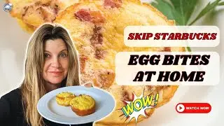 DIY Starbucks Egg Bites | Easy 15-Minute Breakfast Recipe
