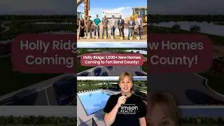 Holly Ridge: 1,000+ New Homes Coming to Fort Bend County! | #FortBendCounty #RosenbergTX #RichmondTX