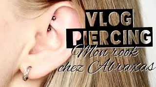 VLOG : ROOK PIERCING CHEZ ABRAXAS