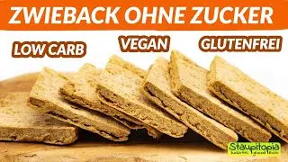 Zwieback ohne Zucker selber machen - Vegan, gesund & Low Carb!