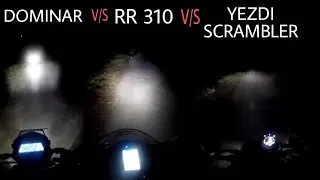 rr310 / dominar 400 / yezdi scrambler night light test || crazy result || head light test ||