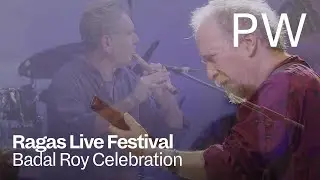 Badal Roy Celebration | Ragas Live Festival 2024