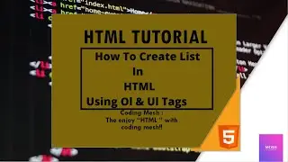 HTML Tutorial : How To Make List In HTML Using Ul & Ol Tags |ul and ol tags??..|coding mesh..
