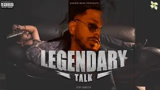 LEGENDARY TALK Official Video Song I SHAWN BENI I PLAY HARD EP I 2022