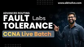 Advanced Routing and Fault Tolerance Labs | Step-by-Step Configuration| CCNA Live Batch