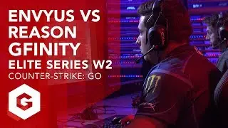 CSGO: ENVYUS VS REASON FULL MATCH (G1W2 - GFINITY ELITE SERIES SEASON 1)