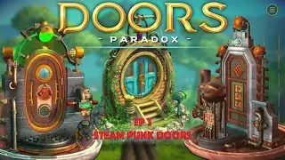 Doors Paradox EP 3 - Steam Punk Doors